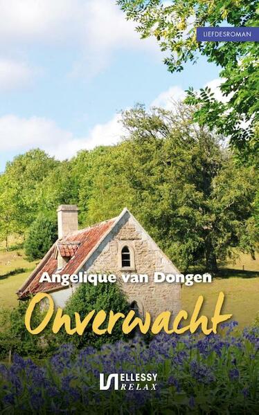 Onverwacht - Angelique van Dongen (ISBN 9789086602957)