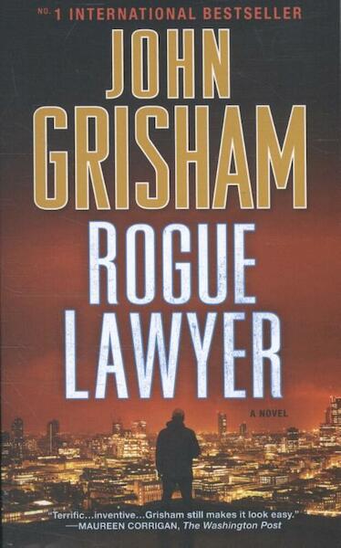 Rogue Lawyer - John Grisham (ISBN 9781101965863)