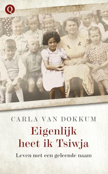 Eigenlijk heet ik Tsiwja - Carla van Dokkum (ISBN 9789021401836)