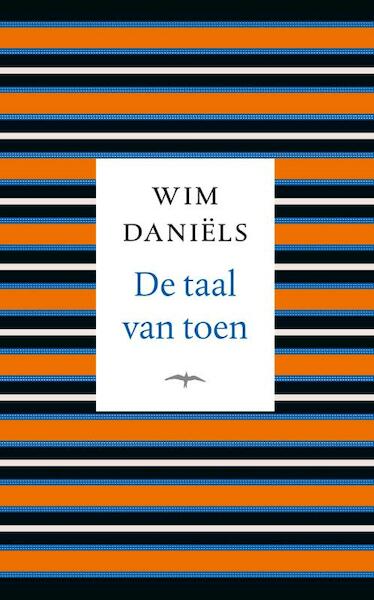 De taal van toen - Wim Daniëls (ISBN 9789400406230)