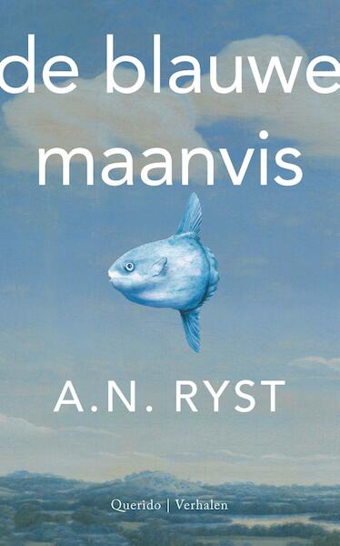 De blauwe maanvis - A.N. Ryst (ISBN 9789021404097)