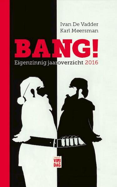 Bang! - Ivan De Vadder (ISBN 9789460015144)