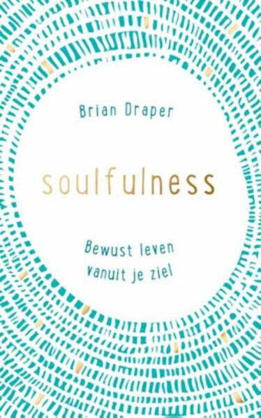 Soulfulness - Brian Draper (ISBN 9789033801273)