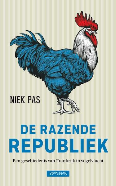De razende Republiek - Niek Pas (ISBN 9789044634440)