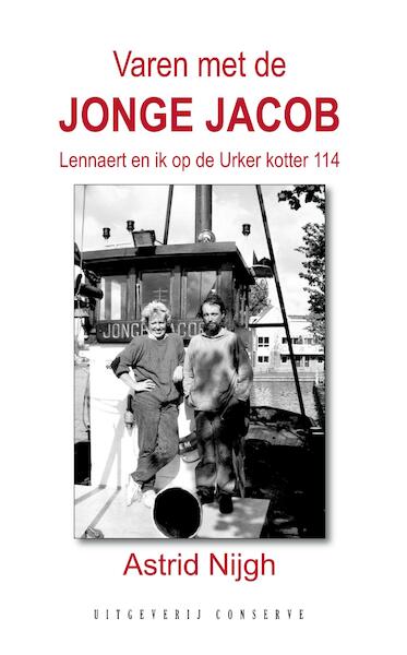Varen met de Jonge Jacob - Astrid Nijgh (ISBN 9789054294771)