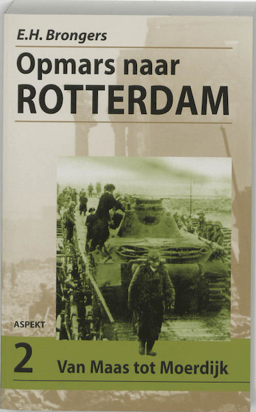 Opmars naar Rotterdam 2 Van Maas tot Moerdijk - E.H. Brongers (ISBN 9789059112599)