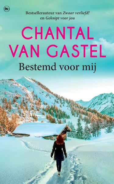 Bestemd voor mij - Chantal van Gastel (ISBN 9789044355727)