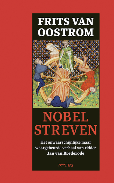 Nobel streven - Frits van Oostrom (ISBN 9789044640410)