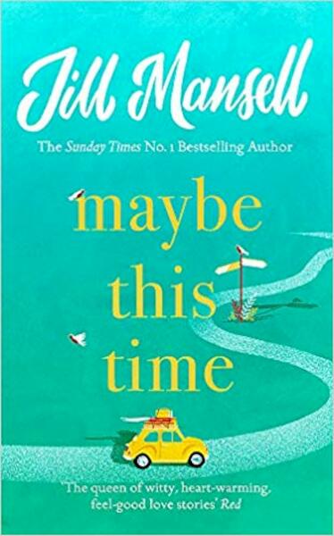 Maybe This Time - Jill Mansell (ISBN 9781472248466)
