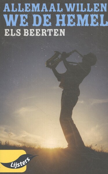 Jonge Lijsters 2019: Els Beerten, Allemaal willen we de hemel - Els Beerten (ISBN 9789001799823)