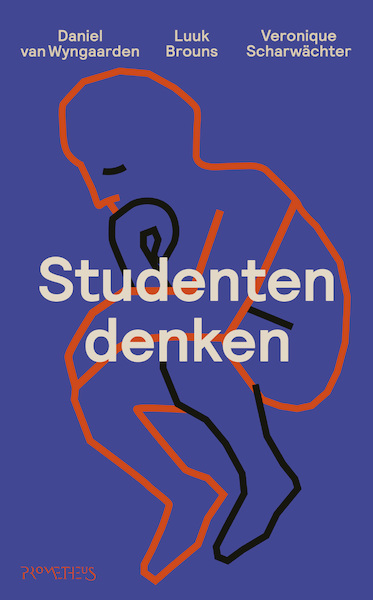 Studentendenken - Daniel van Wyngaarden, Luuk Brouns, Veronique Scharwächter (ISBN 9789044643305)