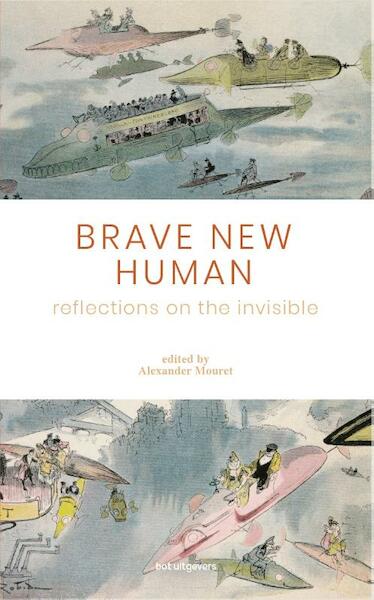 Brave New Human - Alexander Mouret (ISBN 9789083069609)