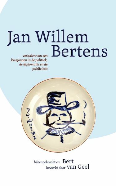 JAN WILLEM BERTENS. - Bert van Geel (ISBN 9789464022759)