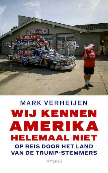 Wij kennen Amerika helemaal niet - Mark Verheijen (ISBN 9789044644920)