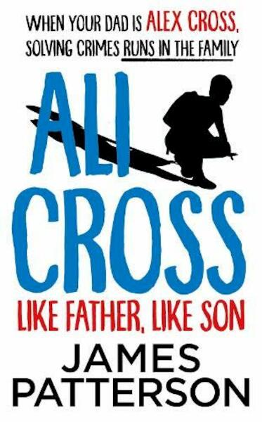Ali Cross: Like Father, Like Son - James Patterson (ISBN 9781529120141)