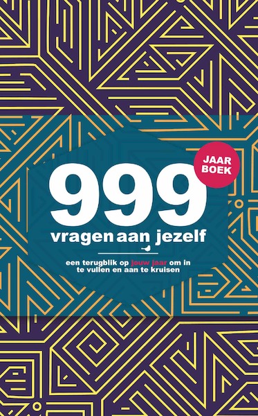 Het 999 vragen aan jezelf jaarboek - Nicole Neven (ISBN 9789045326764)