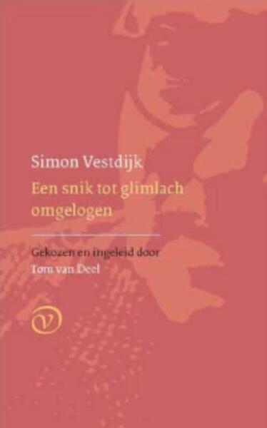 Een snik tot glimlach omgelogen - Simon Vestdijk (ISBN 9789028241640)