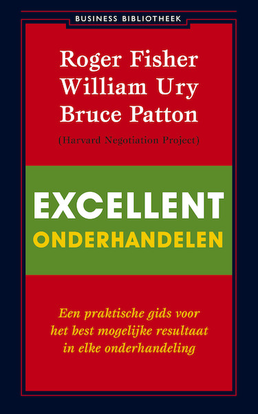 Excellent onderhandelen - Roger Fisher, William Ury, Bruce Patton (ISBN 9789047000280)