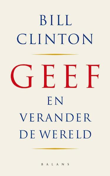 Geef - B. Clinton (ISBN 9789050188692)