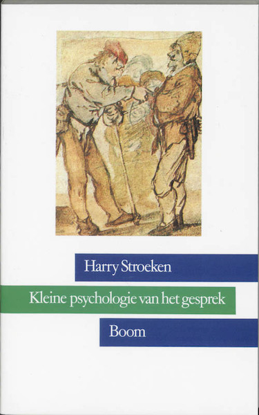 Kleine psychologie van het gesprek - H. Stroeken (ISBN 9789053522332)