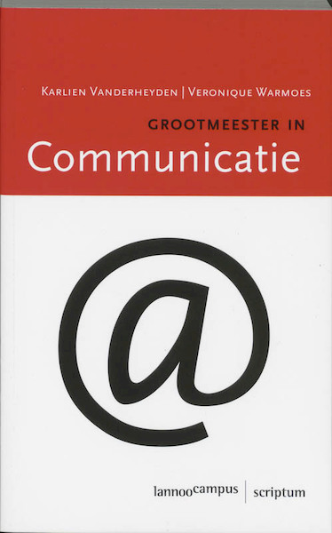 Grootmeester in communicatie - Karlien Vanderheyden, Veronique Warmoes (ISBN 9789077432129)