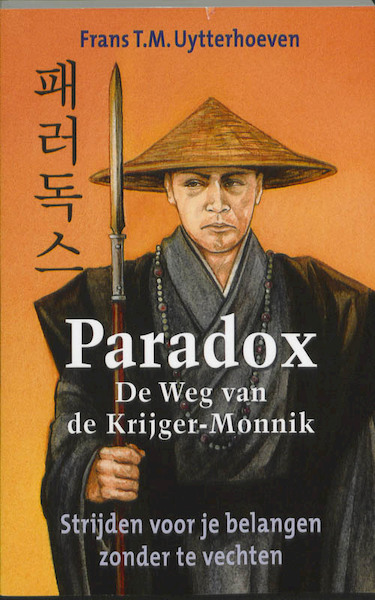 Paradox - De weg van de Krijger/Monnik - F.T.M. Uytterhoeven (ISBN 9789460003011)