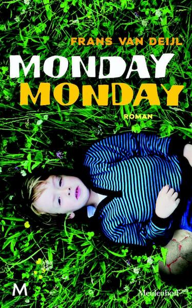 Monday Monday - Frans van Deijl (ISBN 9789460924248)