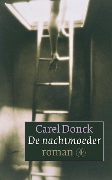 De nachtmoeder - Carel Donck (ISBN 9789029568210)