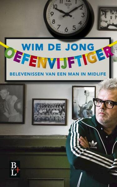 Oefenvijftiger - Wim de Jong (ISBN 9789461560445)