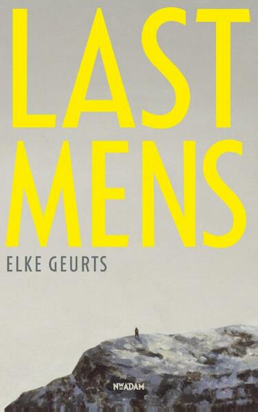 Lastmens - Elke Geurts (ISBN 9789046808559)