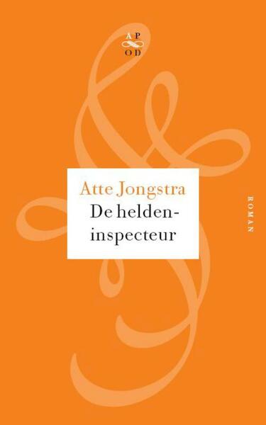 De heldeninspecteur - Atte Jongstra (ISBN 9789029574808)