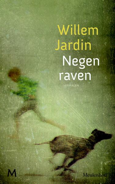 Negen raven - Willem Jardin (ISBN 9789460230073)