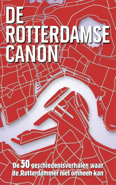 De Rotterdamse canon - Roel Tanja (ISBN 9789045313337)