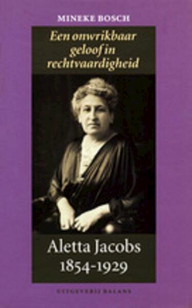 Aletta Jacobs 1854-1929 - Mineke Bosch (ISBN 9789460030321)
