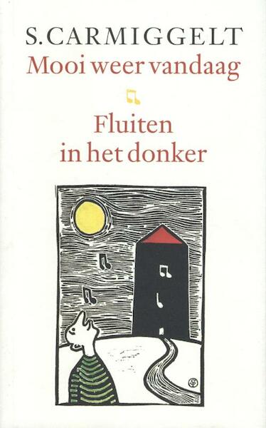 Mooi weer vandaag & Fluiten in het donker - Simon Carmiggelt (ISBN 9789029581257)