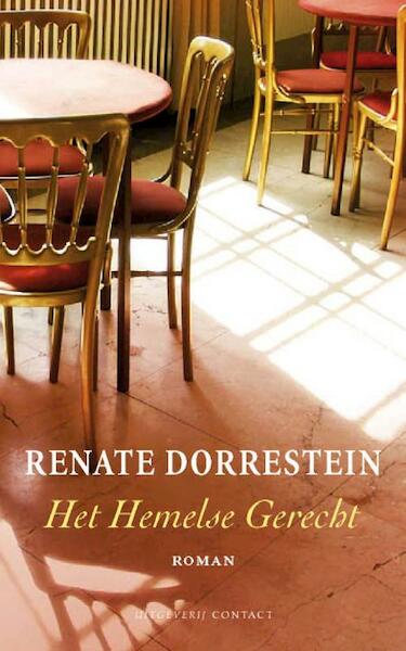 Het hemelse gerecht - Renate Dorrestein (ISBN 9789025429256)