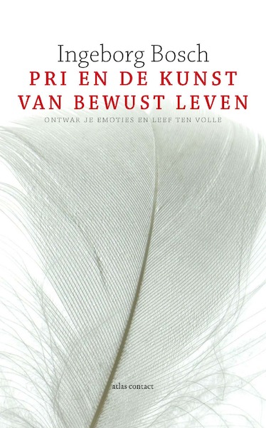 PRI en de kunst van bewust leven - Ingeborg Bosch (ISBN 9789020411041)