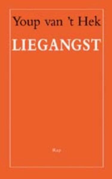 liegangst - Youp van 't Hek (ISBN 9789400402225)