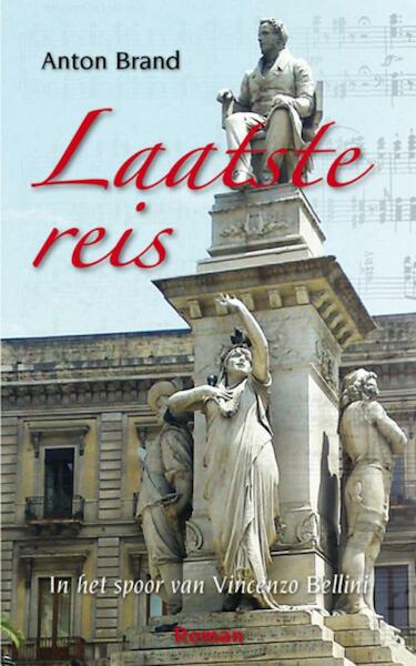 Laatste reis - Anton Brand (ISBN 9789054522478)