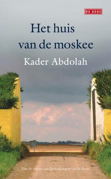 Huis van de moskee - Kader Abdolah (ISBN 9789044517804)