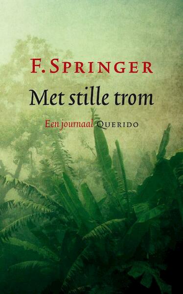 Met stille trom - F. Springer (ISBN 9789021442129)