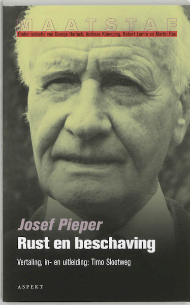 Rust en beschaving bij voorbaat - J. Pieper (ISBN 9789059114777)
