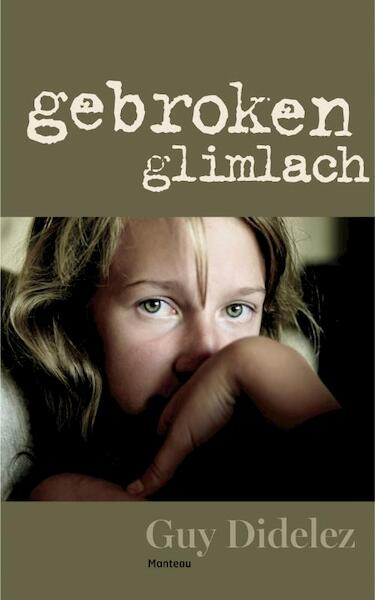 Gebroken glimlach - Guy Didelez (ISBN 9789022327555)
