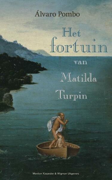 Het fortuin van Matilda Turpin - Álvaro Pombo (ISBN 9789491495267)