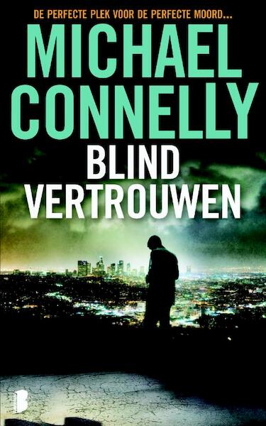 Blind vertrouwen - Michael Connelly (ISBN 9789022564028)