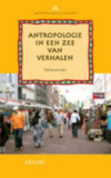 Antropologie in een zee van verhalen - (ISBN 9789052603599)