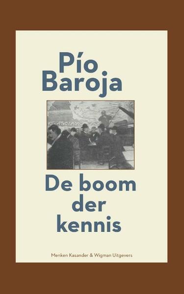 De boom der kennis - Pío Baroja (ISBN 9789074622844)