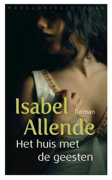 Het huis met de geesten - Isabel Allende (ISBN 9789028440449)