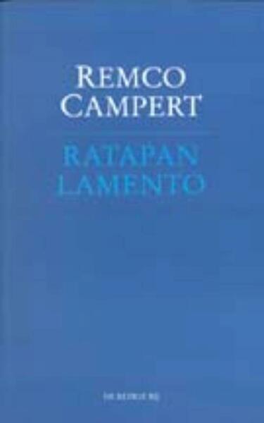 Rapatan Lamento - Remco Campert (ISBN 9789023447979)