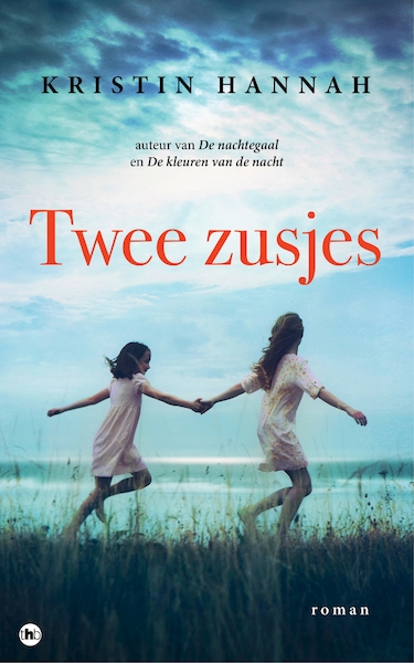 Twee zusjes - Kristin Hannah (ISBN 9789044337693)